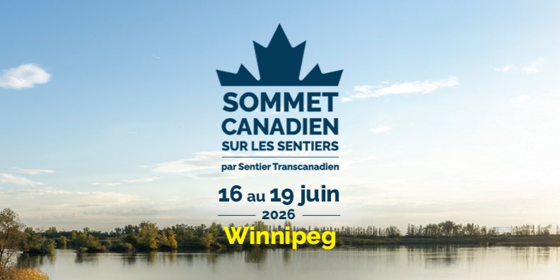 Sommet Canadien sur les sentiers. 16 au 19 juin 2026. Winnipeg.